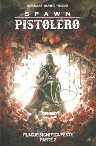 Fumetto - Spawn pistolero n.9: Plague significa peste n.2