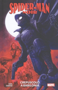 Fumetto - Spider-man - noir: Crepuscolo a babilonia