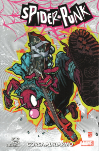 Fumetto - Spider-punk: Corsa al riarmo