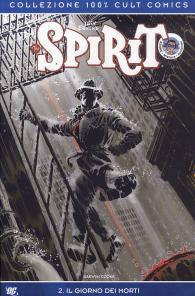 Fumetto - Spirit - 100% cult comics n.2: Il giorno dei morti