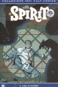Fumetto - Spirit - 100% cult comics n.3: Ciak, si muore!