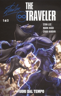 Fumetto - Stan lee: the traveler n.1: Fuori dal tempo