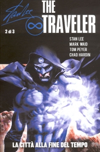 Fumetto - Stan lee: the traveler n.2: La città alla fine del tempo