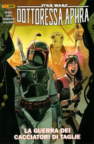 Fumetto - Star wars - dottoressa aphra - nuova serie n.3: La guerra dei cacciatori di taglie