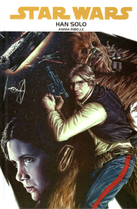 Fumetto - Star wars - han solo: Anima ribelle