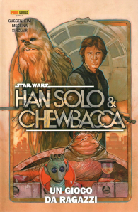 Fumetto - Star wars - han solo & chewbacca n.1: Un gioco da ragazzi