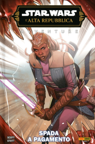 Fumetto - Star wars - l'alta repubblica - avventure: Spada a pagamento