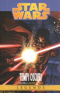 Fumetto - Star wars - tempi oscuri - 100% collezione n.6: Sacro fuoco