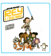 Fumetto - Star wars: Rey e i suoi amici