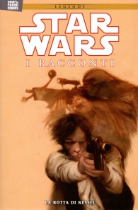 Fumetto - Star wars legends - i racconti - 100% panini comics n.4: La rotta di kessel