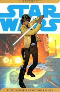 Fumetto - Star wars legends - volume n.4: Luke skywalker l'ultimo ribelle