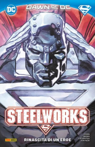 Fumetto - Steelworks: Rinascita di un eroe