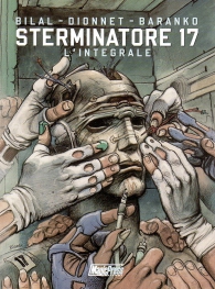 Fumetto - Sterminatore 17 - l'integrale