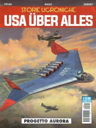 Fumetto - Storie ucroniche - usa uber alles: Progetto aurora