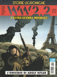 Fumetto - Storie ucroniche - ww2.2 n.1: L'omicidio di adolf hitler