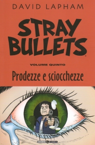 Fumetto - Stray bullets n.5: Prodezze e sciocchezze
