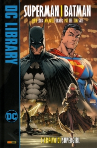 Fumetto - Superman/batman - volume n.2: L'arrivo di supergirl