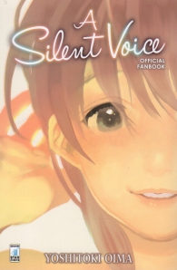 Fumetto - Sussurri - silent voice - official fanbook