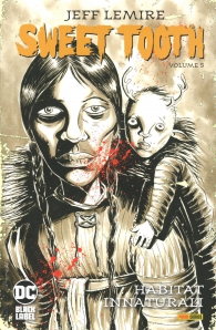 Fumetto - Sweet tooth n.5: Habitat innaturali