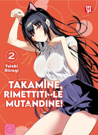 Fumetto - Takamine, rimettiti le mutandine - variant cover n.2