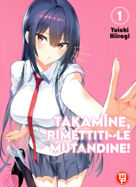 Fumetto - Takamine, rimettiti le mutandine n.1