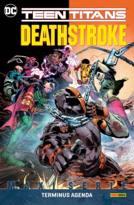 Fumetto - Teen titans/deathstroke: Terminus agenda