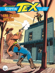 Fumetto - Tex - super n.12: Uno sporco intrigo