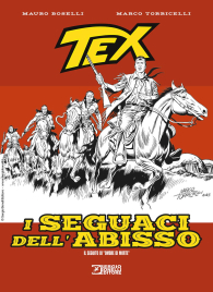 Fumetto - Tex: I seguaci dell'abisso