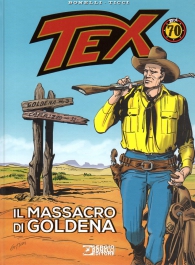 Fumetto - Tex: Il massacro di goldena