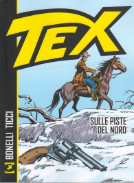 Fumetto - Tex: Sulle piste del nord