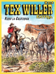 Fumetto - Tex willer - extra n.6: Verso la california