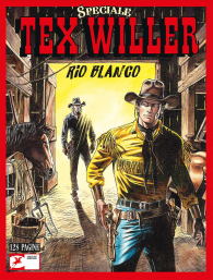 Fumetto - Tex willer - speciale n.10: Rio blanco