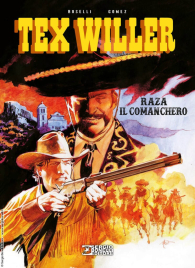 Fumetto - Tex willer: Raza il comanchero