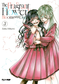 Fumetto - The fragrant flower blooms with dignity n.3