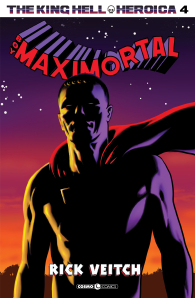 Fumetto - The king hell heroica n.4: Boy maximmortal