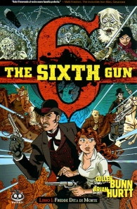 Fumetto - The sixth gun n.1: Fredde dita di morte