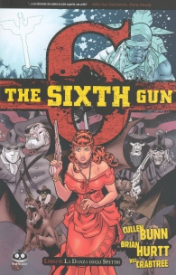 Fumetto - The sixth gun n.6: La danza degli spettri
