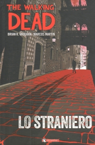 Fumetto - The walking dead: Lo straniero