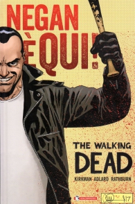 Fumetto - The walking dead: Negan è qui