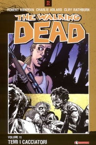 Fumetto - The walking dead n.11: Temi i cacciatori