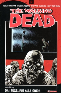 Fumetto - The walking dead n.23: Dai sussurri alle grida