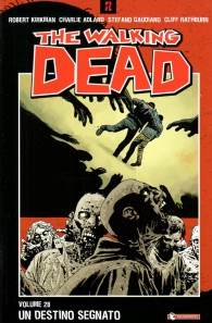 Fumetto - The walking dead n.28: Un destino segnato