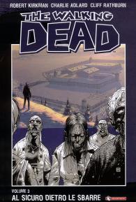 Fumetto - The walking dead n.3: Al sicuro dietro le sbarre