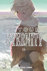 Fumetto - To your eternity n.18