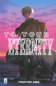 Fumetto - To your eternity n.1