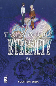 Fumetto - To your eternity n.24