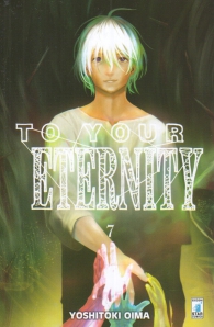 Fumetto - To your eternity n.7