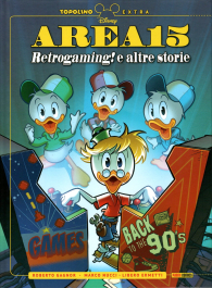 Fumetto - Topolino extra n.17: Area 15 - retrogaming! e altre storie