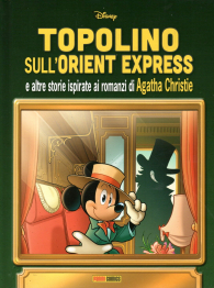 Fumetto - Topolino sull'orient express : E altre storie ispirate ai romanzi di agatha christie