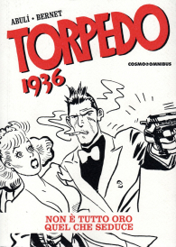 Fumetto - Torpedo 1936 - omnibus n.3: Non è tutto oro quel che seduce